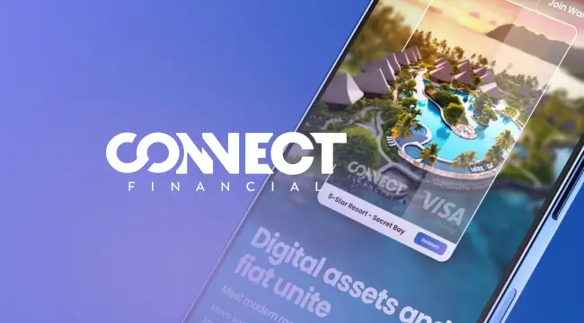 Connect Financial - Crafting a premium online experience for a rising Fintech leader